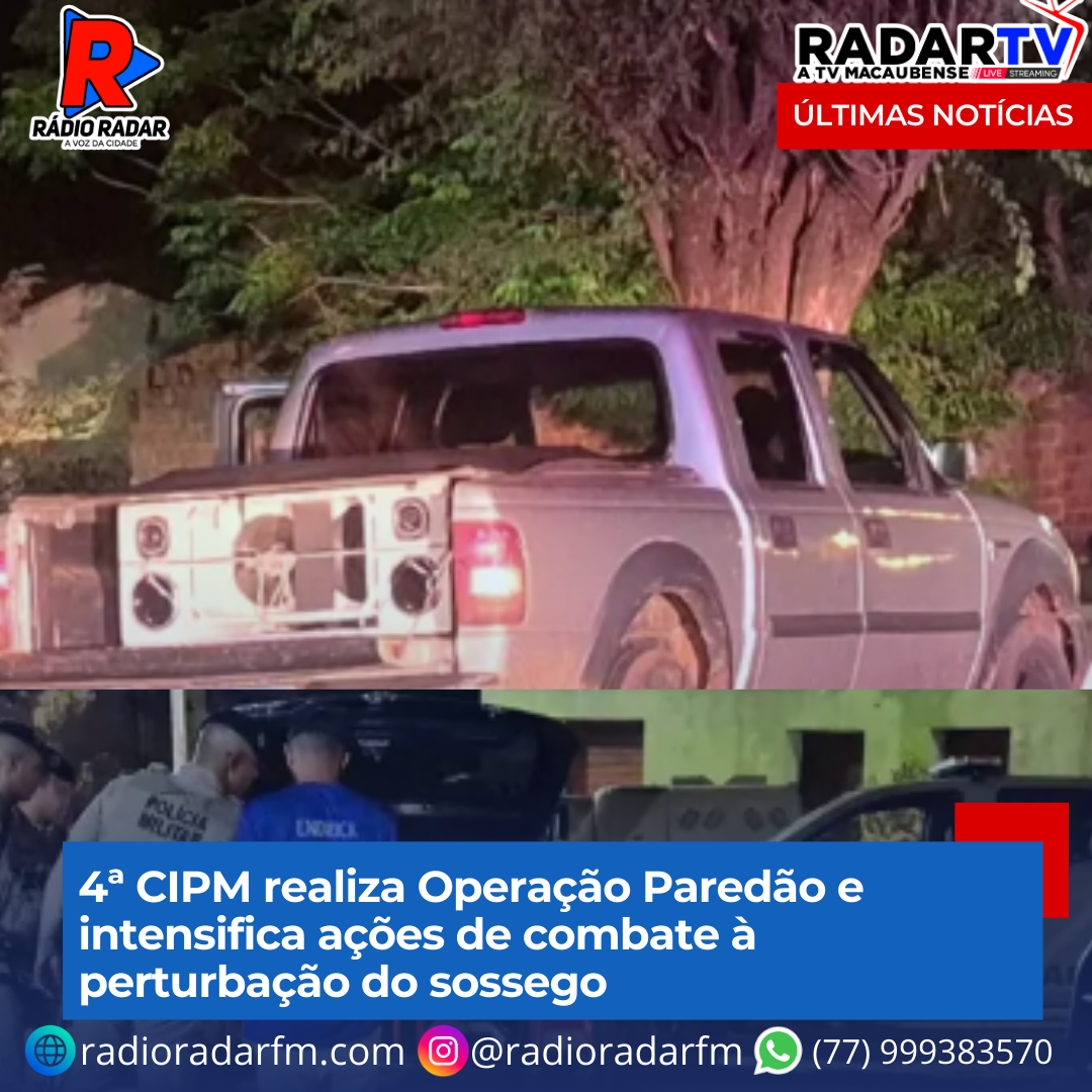 4ª CIPM realiza Operação Paredão e intensifica ações de combate à perturbação do sossego