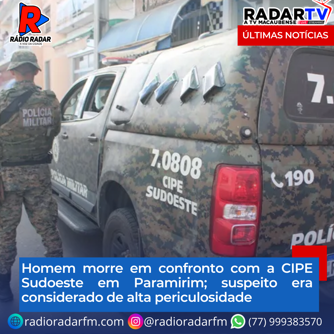 Homem morre em confronto com a CIPE Sudoeste em Paramirim; suspeito era considerado de alta periculosidade