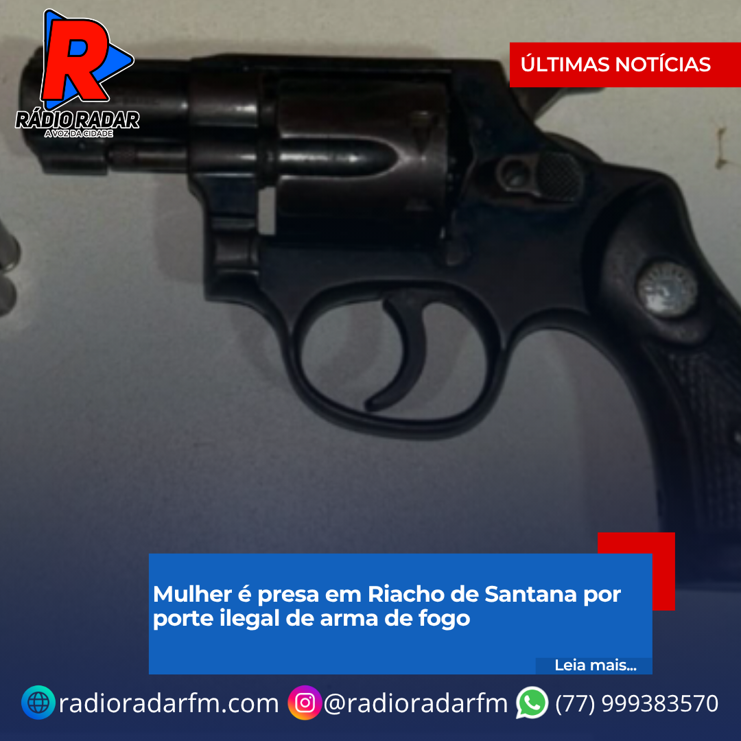 Mulher é presa em Riacho de Santana por porte ilegal de arma de fogo