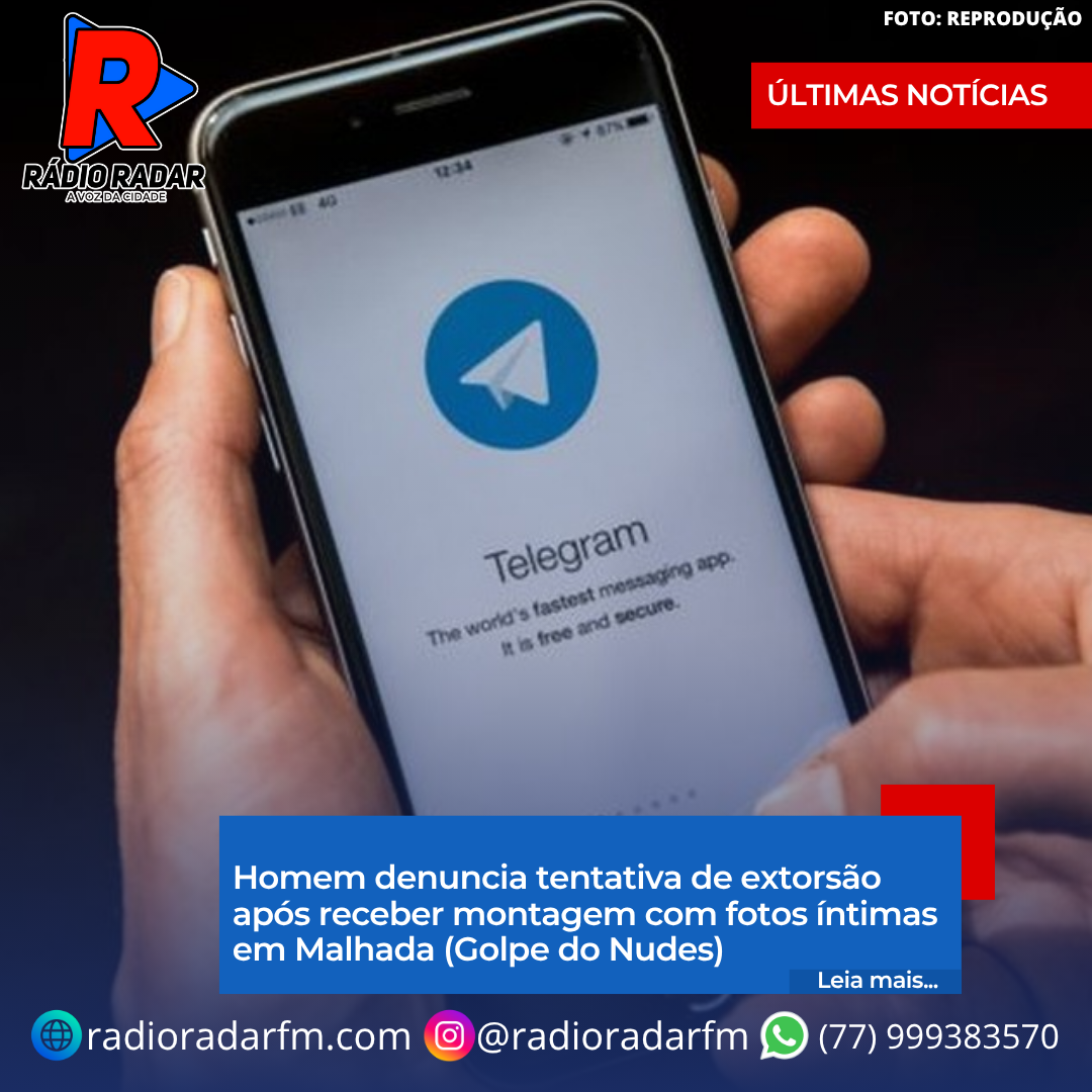 Homem denuncia tentativa de extorsão após receber montagem com fotos íntimas em Malhada