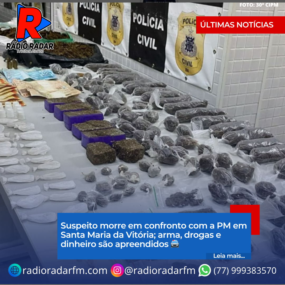 Suspeito morre em confronto com a PM em Santa Maria da Vitória; arma, drogas e dinheiro são apreendidos