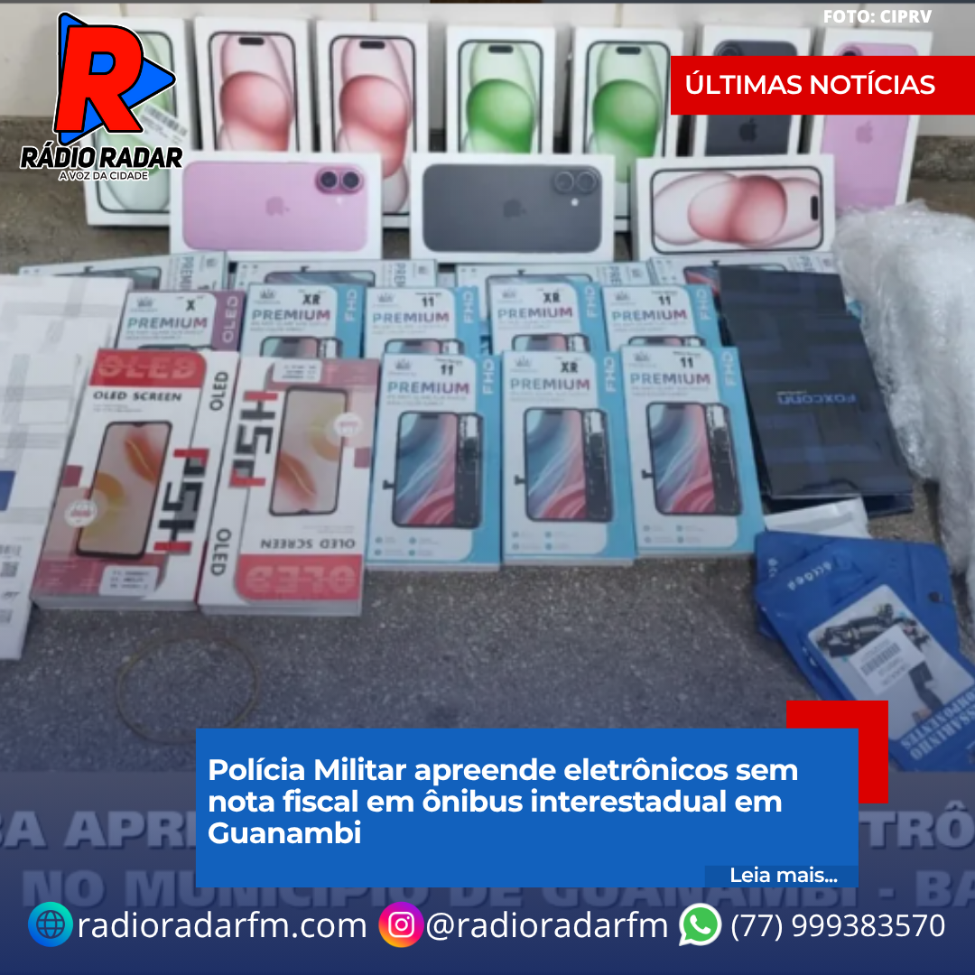 Polícia Militar apreende eletrônicos sem nota fiscal em ônibus interestadual em Guanambi