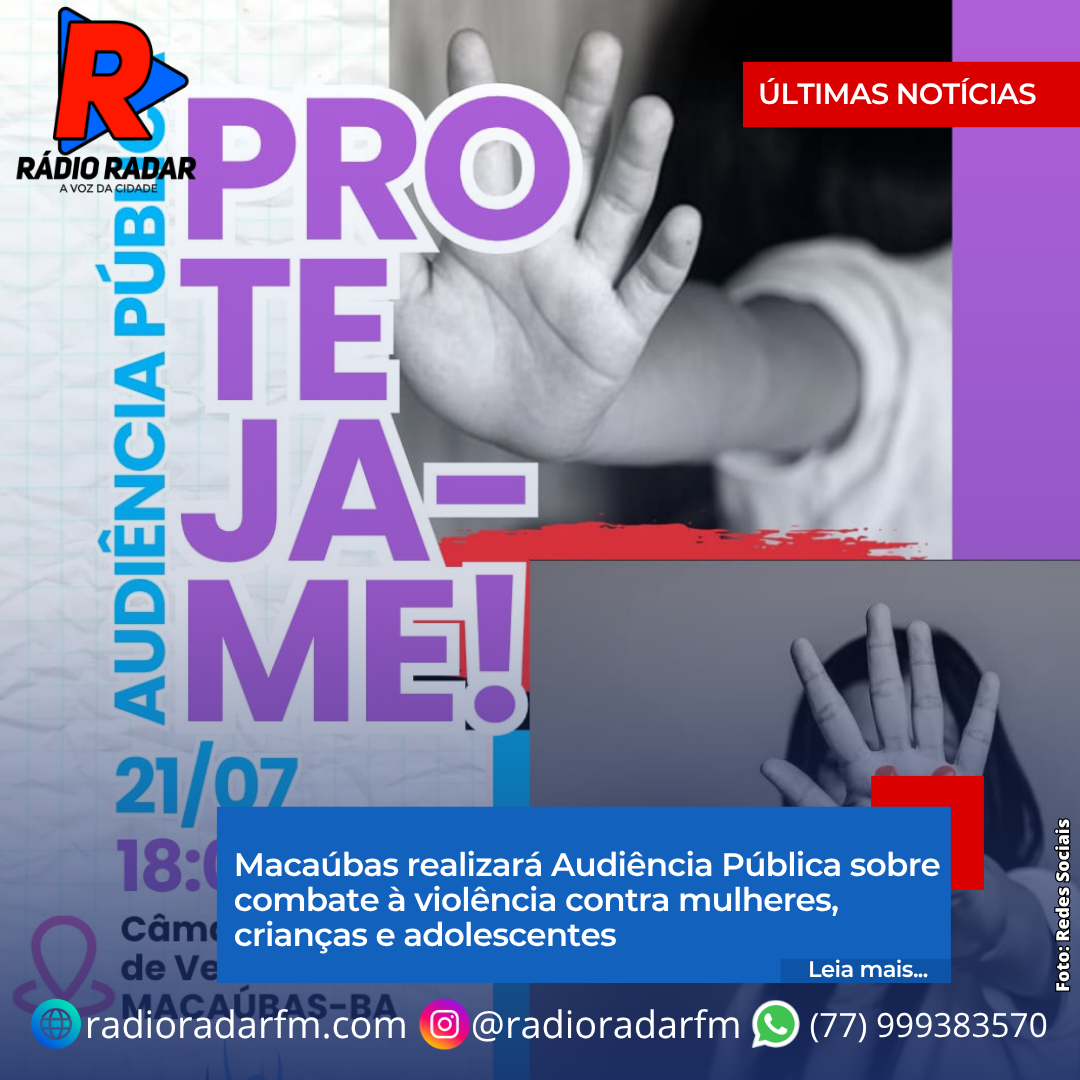 Macaúbas realizará Audiência Pública sobre combate à violência contra mulheres, crianças e adolescentes