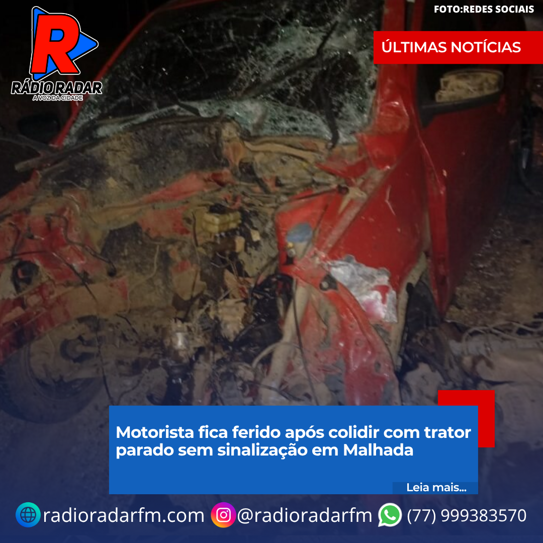 Motorista fica ferido após colidir com trator parado sem sinalização em Malhada