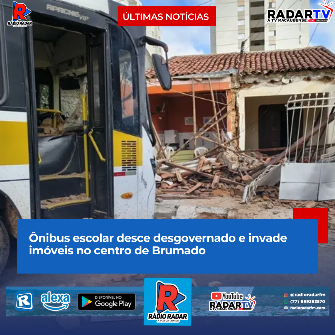 Ônibus escolar desce desgovernado e invade imóveis no centro de Brumado