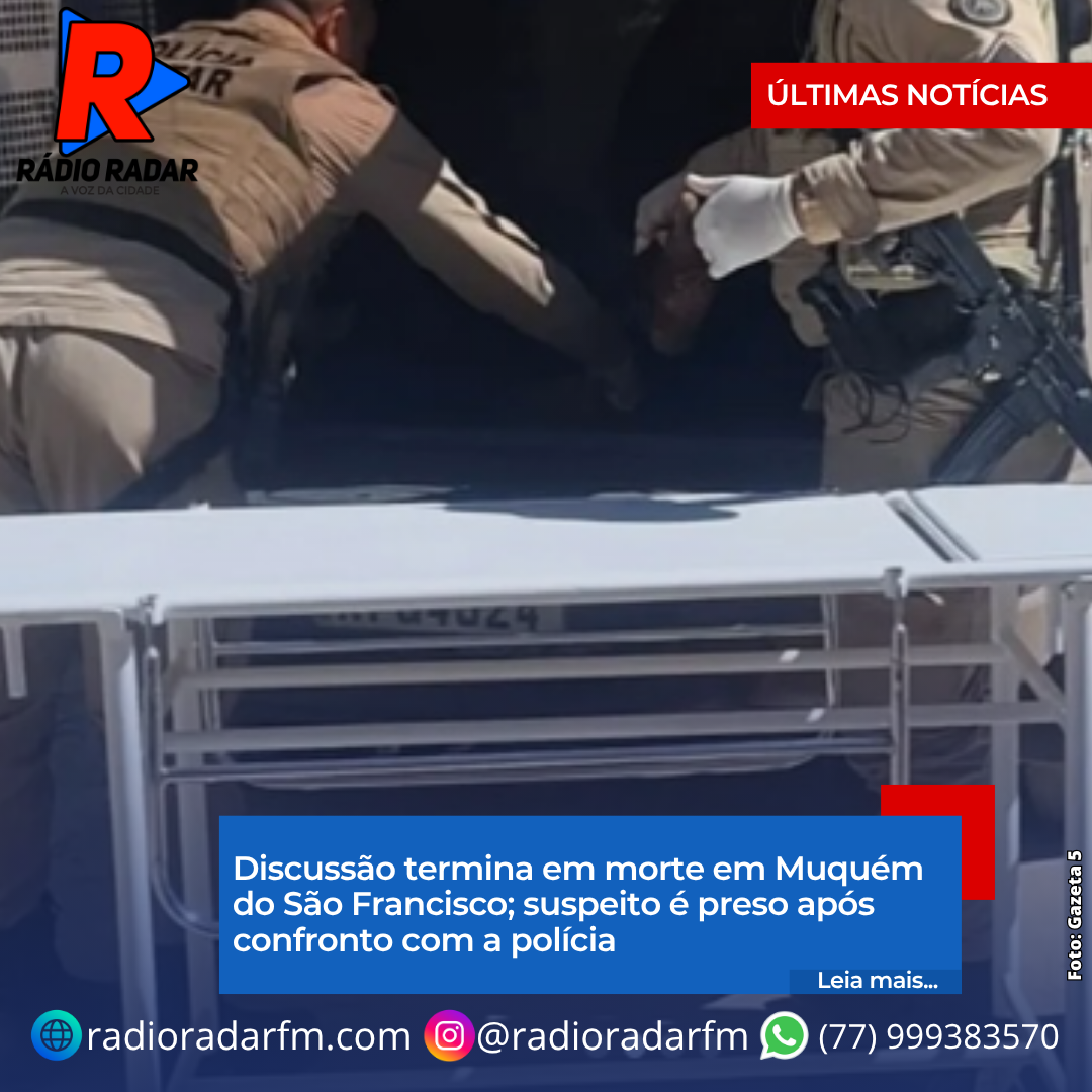 Discussão termina em morte em Muquém do São Francisco; suspeito é preso após confronto com a polícia