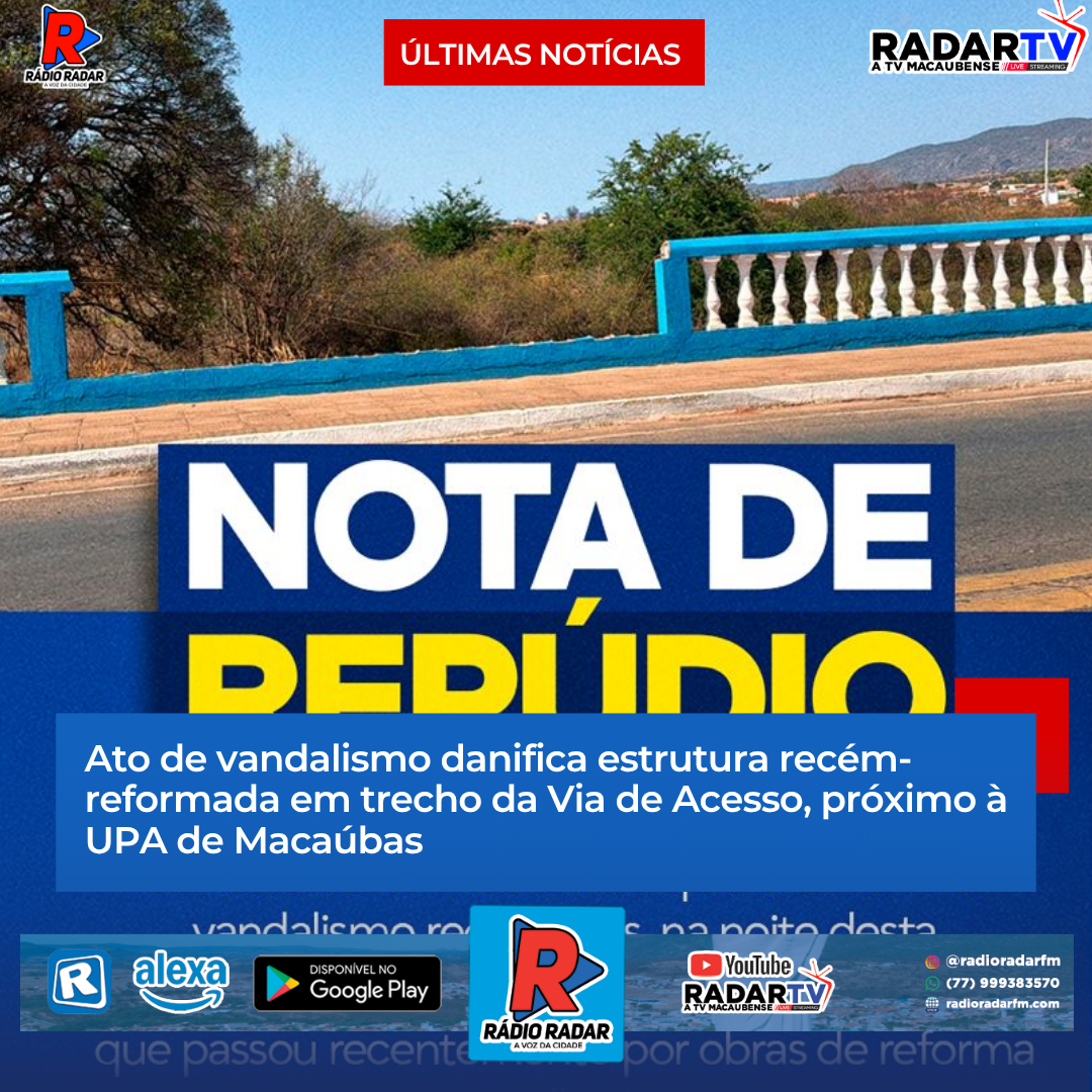 Ato de vandalismo danifica estrutura recém-reformada em trecho da Via de Acesso, próximo à UPA de Macaúbas