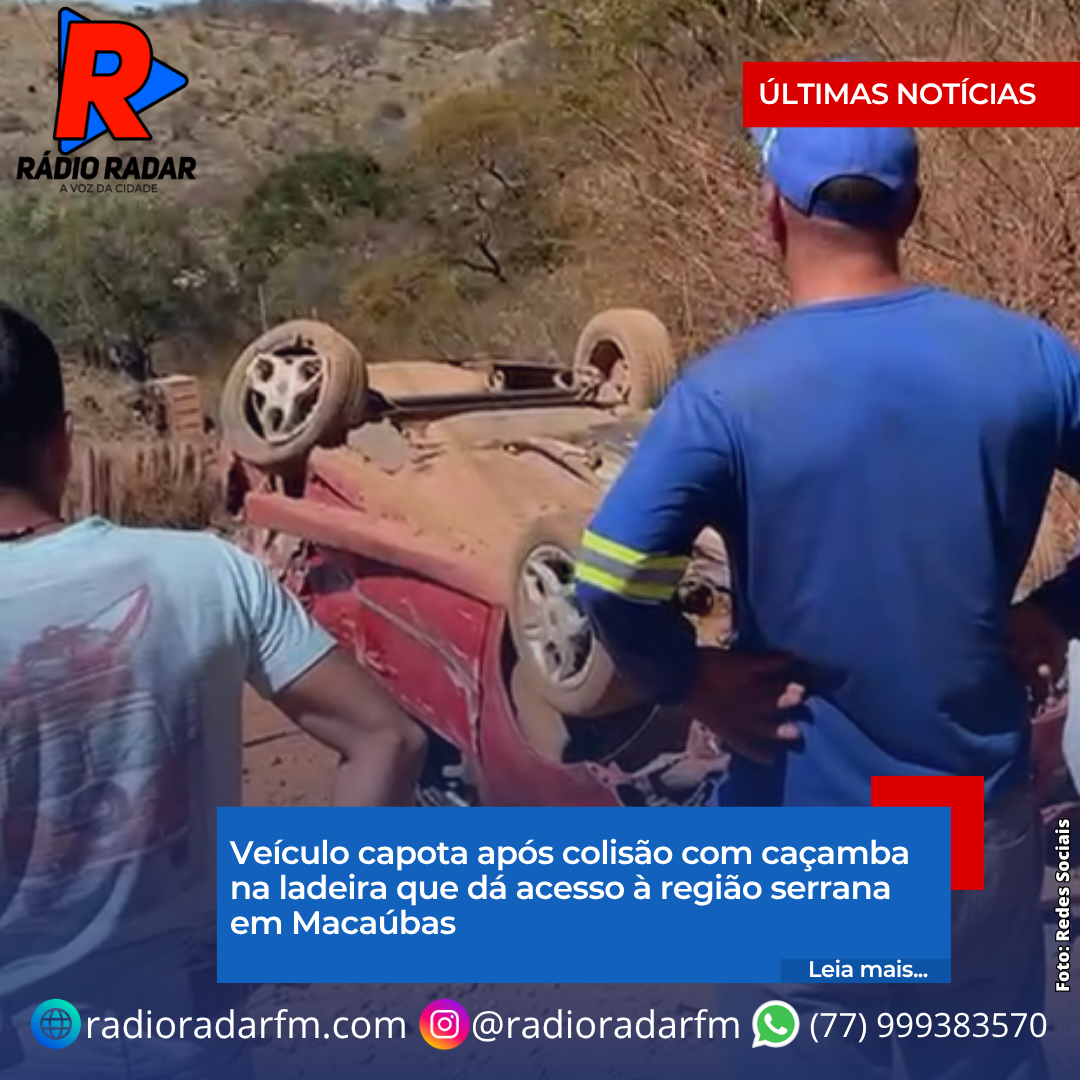 ​Veículo capota após colisão com caçamba na ladeira que dá acesso à região serrana em Macaúbas