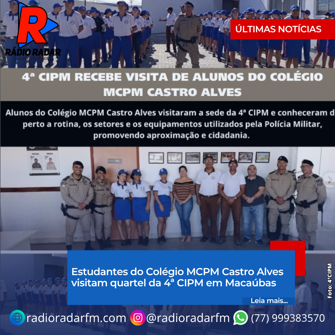 ​Estudantes do Colégio MCPM Castro Alves visitam quartel da 4ª CIPM em Macaúbas