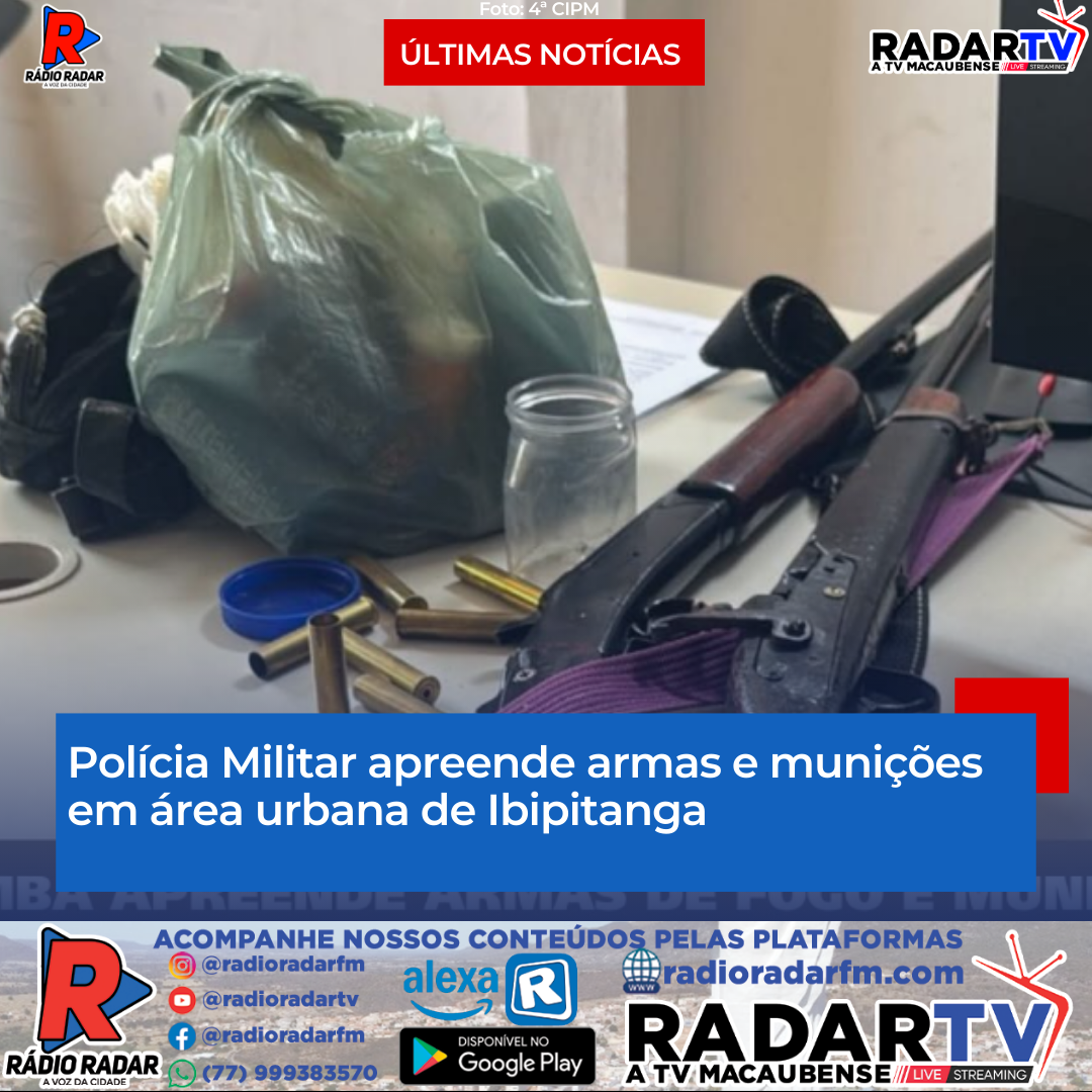 Polícia Militar apreende armas e munições em área urbana de Ibipitanga