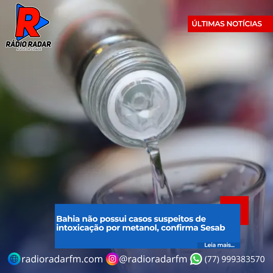 Bahia não possui casos suspeitos de intoxicação por metanol, confirma Sesab