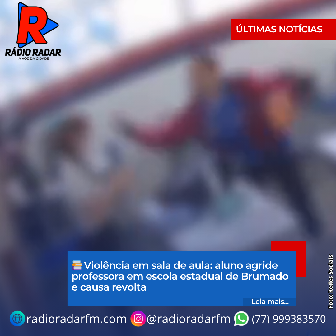 Violência em sala de aula: aluno agride professora em escola estadual de Brumado e causa revolta