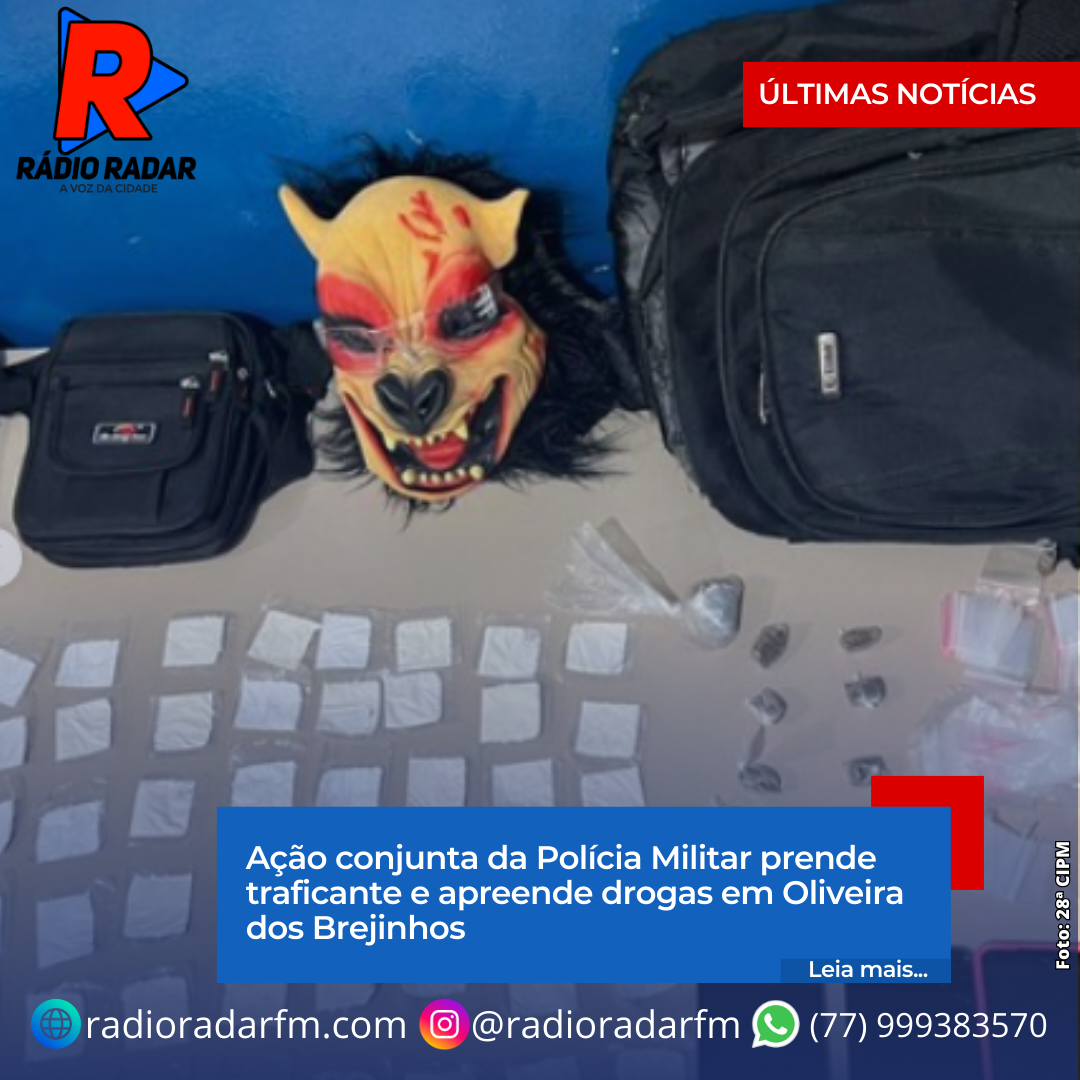 Ação conjunta da Polícia Militar prende traficante e apreende drogas em Oliveira dos Brejinhos
