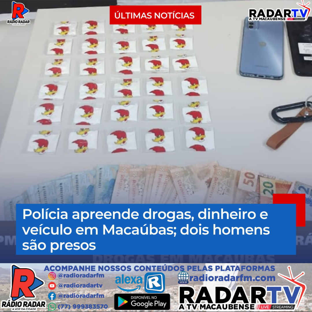 Polícia apreende drogas, dinheiro e veículo em Macaúbas; dois homens são presos
