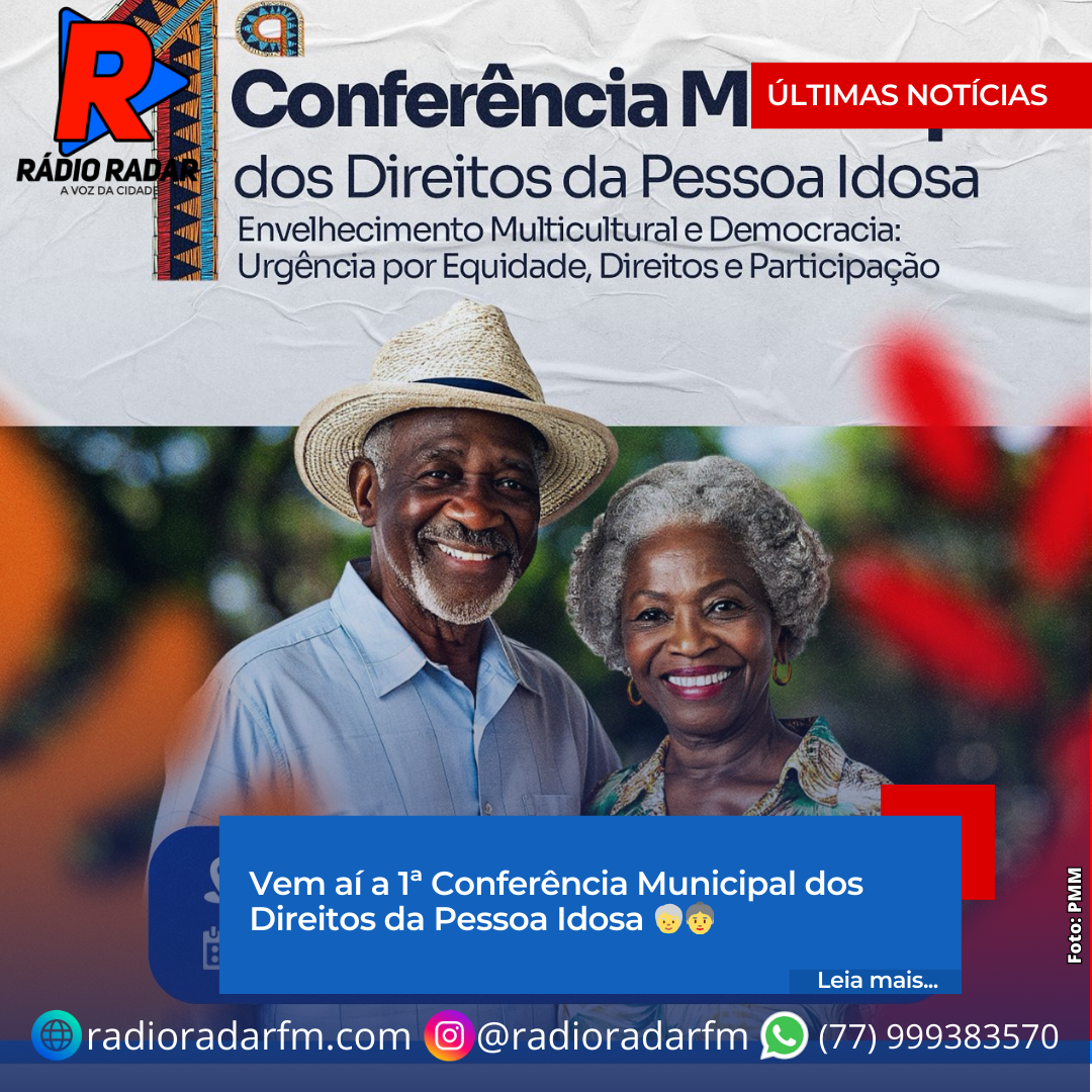 ​Vem aí a 1ª Conferência Municipal dos Direitos da Pessoa Idosa 🧓👵