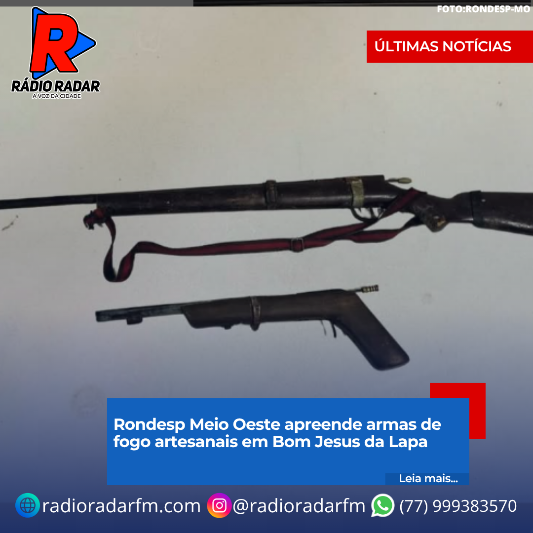 Rondesp Meio Oeste apreende armas de fogo artesanais em Bom Jesus da Lapa