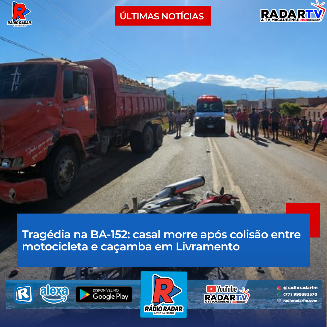 Tragédia na BA-152: casal morre após colisão entre motocicleta e caçamba em Livramento