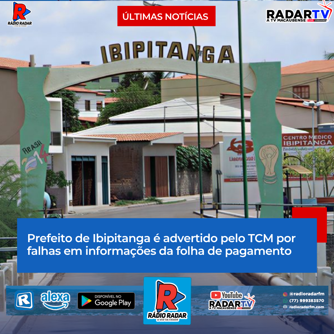 Prefeito de Ibipitanga é advertido pelo TCM por falhas em informações da folha de pagamento