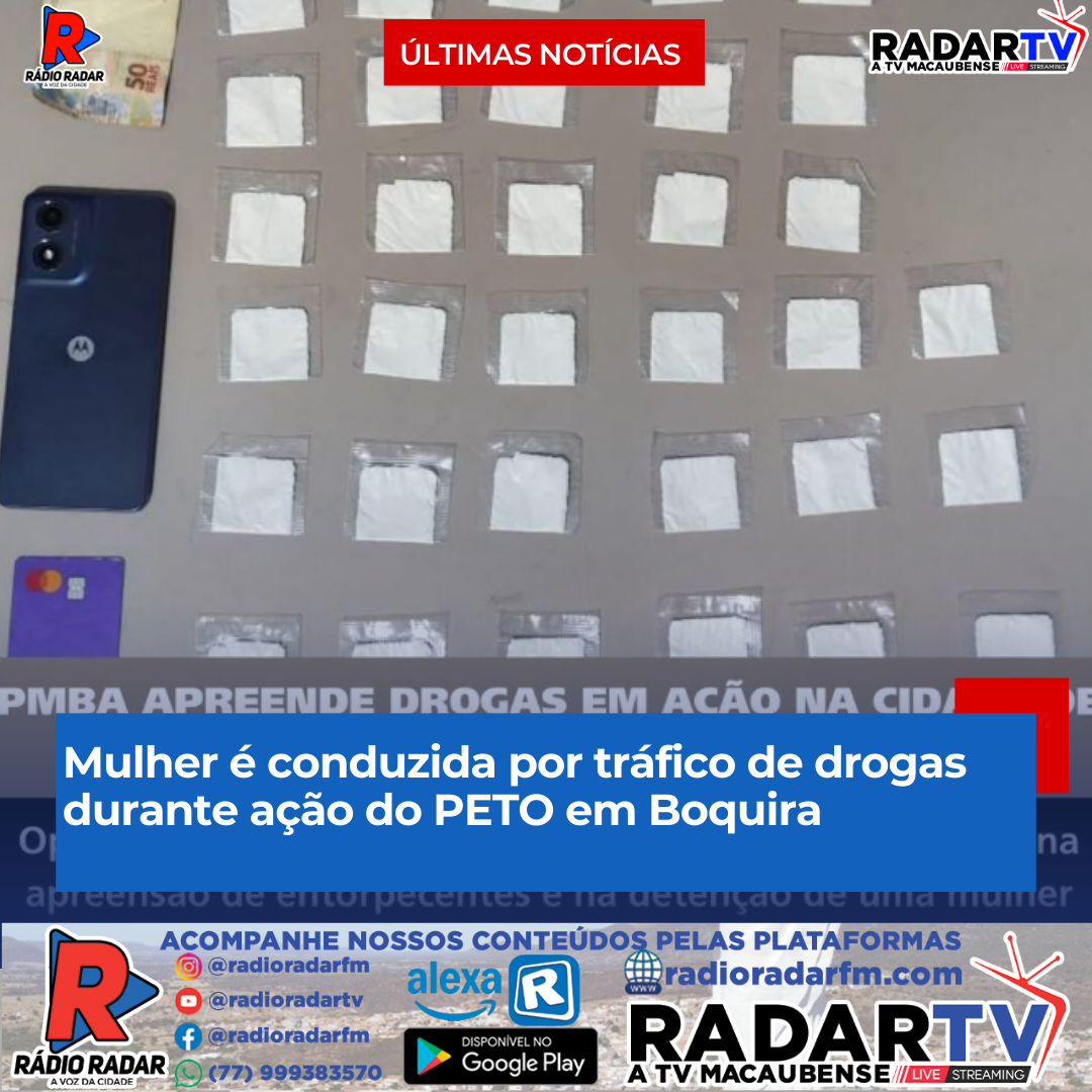Mulher é conduzida por tráfico de drogas durante ação do PETO em Boquira