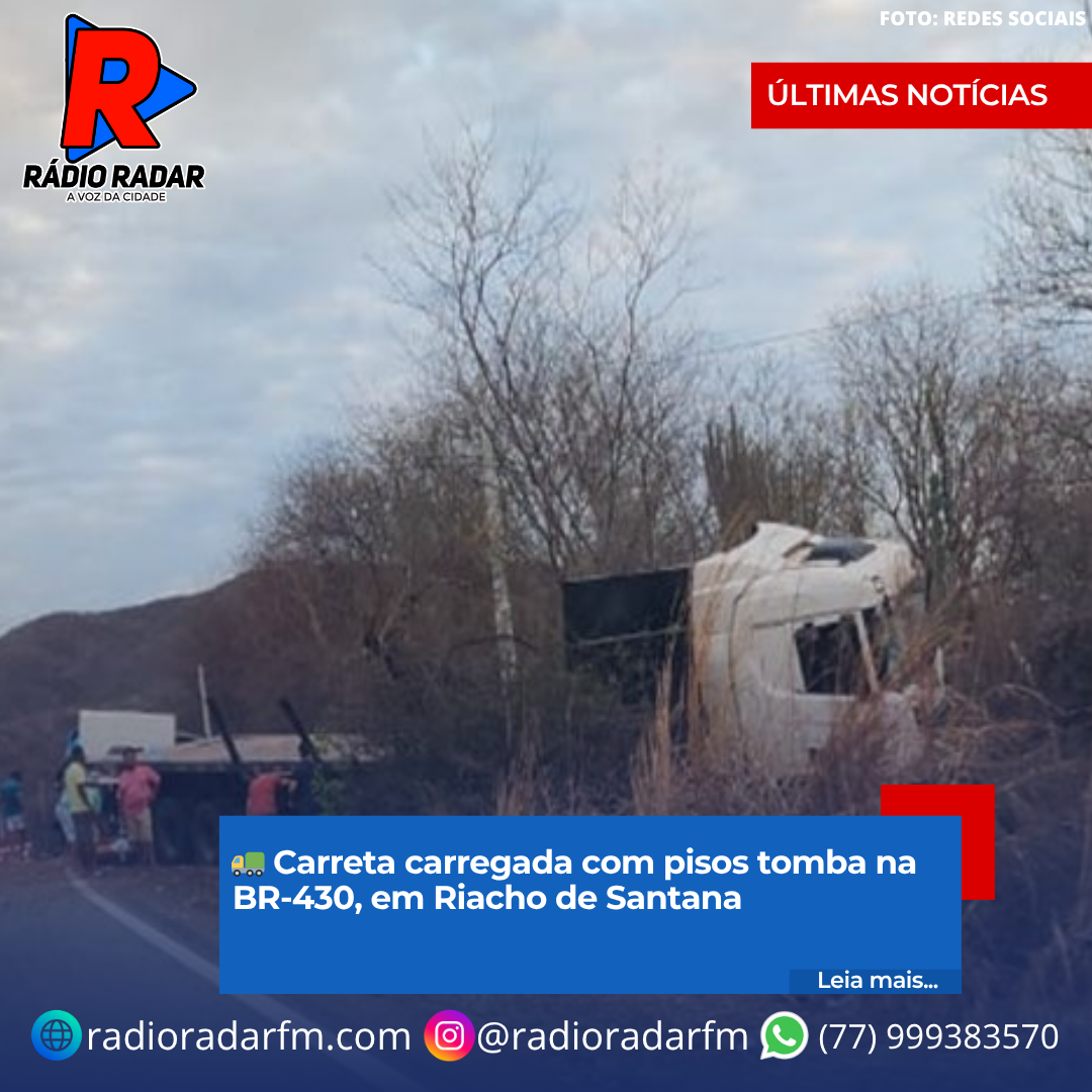 🚛 Carreta carregada com pisos tomba na BR-430, em Riacho de Santana